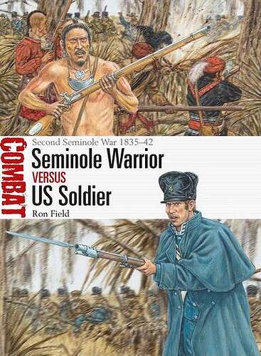 Seminole Warrior vs US Soldier - Second Seminole War 1835-42